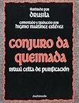 Conxuro queimada: Analizando las mejores conservas y comidas en lata para acompañar esta tradicional bebida gallega